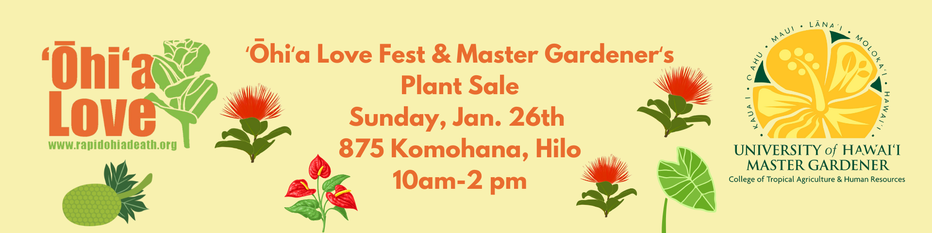 ʻŌhiʻa Love Fest & Master Gardenerʻs Plant Sale 875 Komohana, Hilo 10am-2 pm638693714820987311